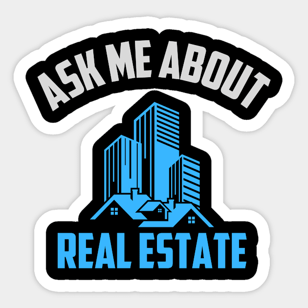 Ask Me About Real Estate Sticker by dreamer01